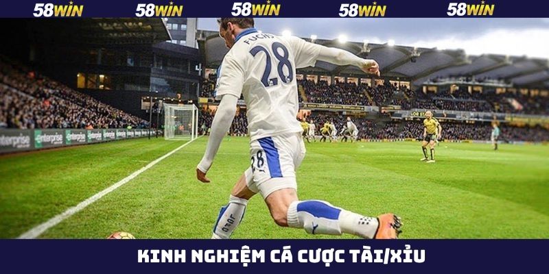 Cược Tài/Xỉu - Kèo Cá Độ Thể Thao Ăn Khách Hàng Đầu Tại 58Win 4 Bật mí những tips chơi kèo hiệu quả