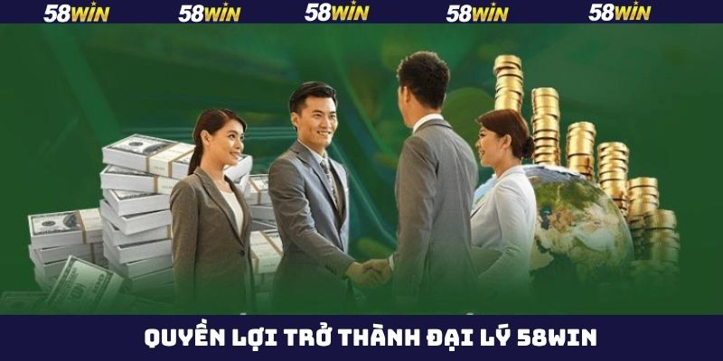 Đại Lý 58Win - Không Cần Vốn, Vẫn Có Thể Làm Giàu Bền Vững 2 Tổng hợp quyền lợi mà cộng tác viên của 58Win sẽ có được