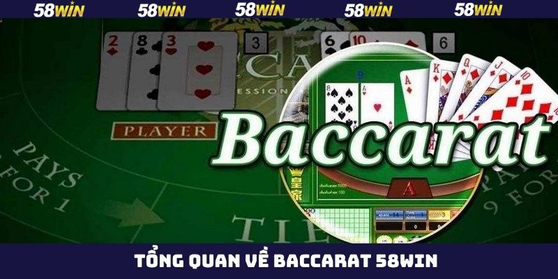 Baccarat 58Win - Bí Quyết Đỉnh Cao Chinh Phục Mọi Ván Bài 2 Đôi nét về trò chơi Baccarat đầy kịch tính