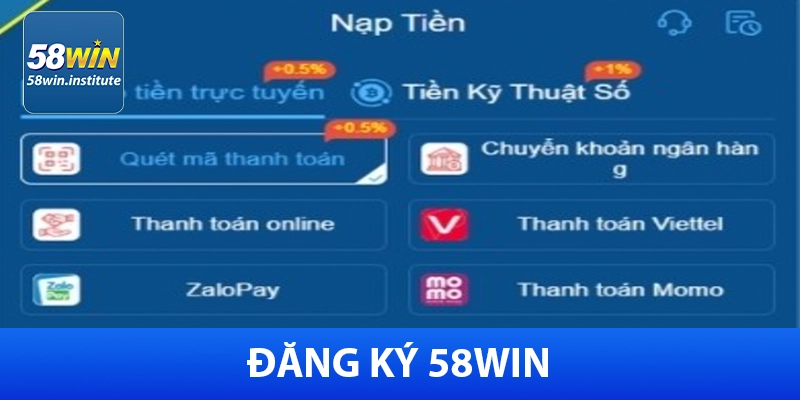 58Win – Cổng Cá Cược Trực Tuyến Uy Tín - Khuyến Mãi 85K 37 Nạp tiền 58Win an toàn